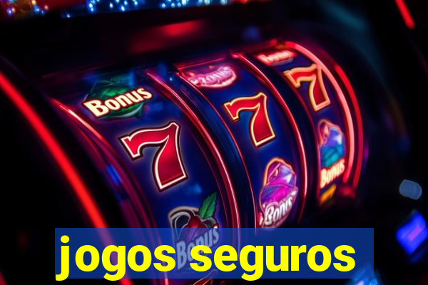 jogos seguros